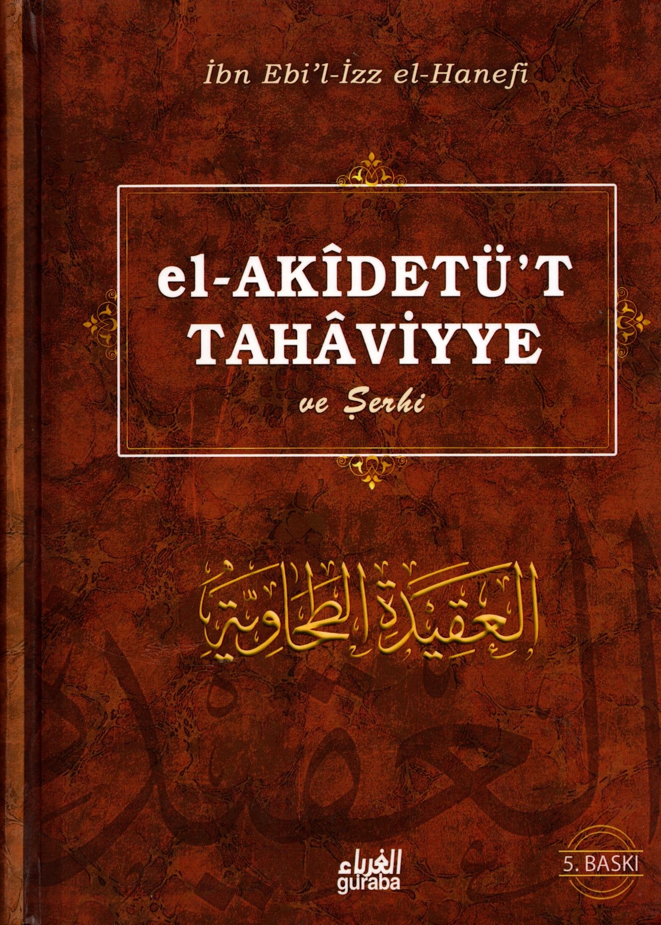 el akidetüt tahaviyye ve şerhi