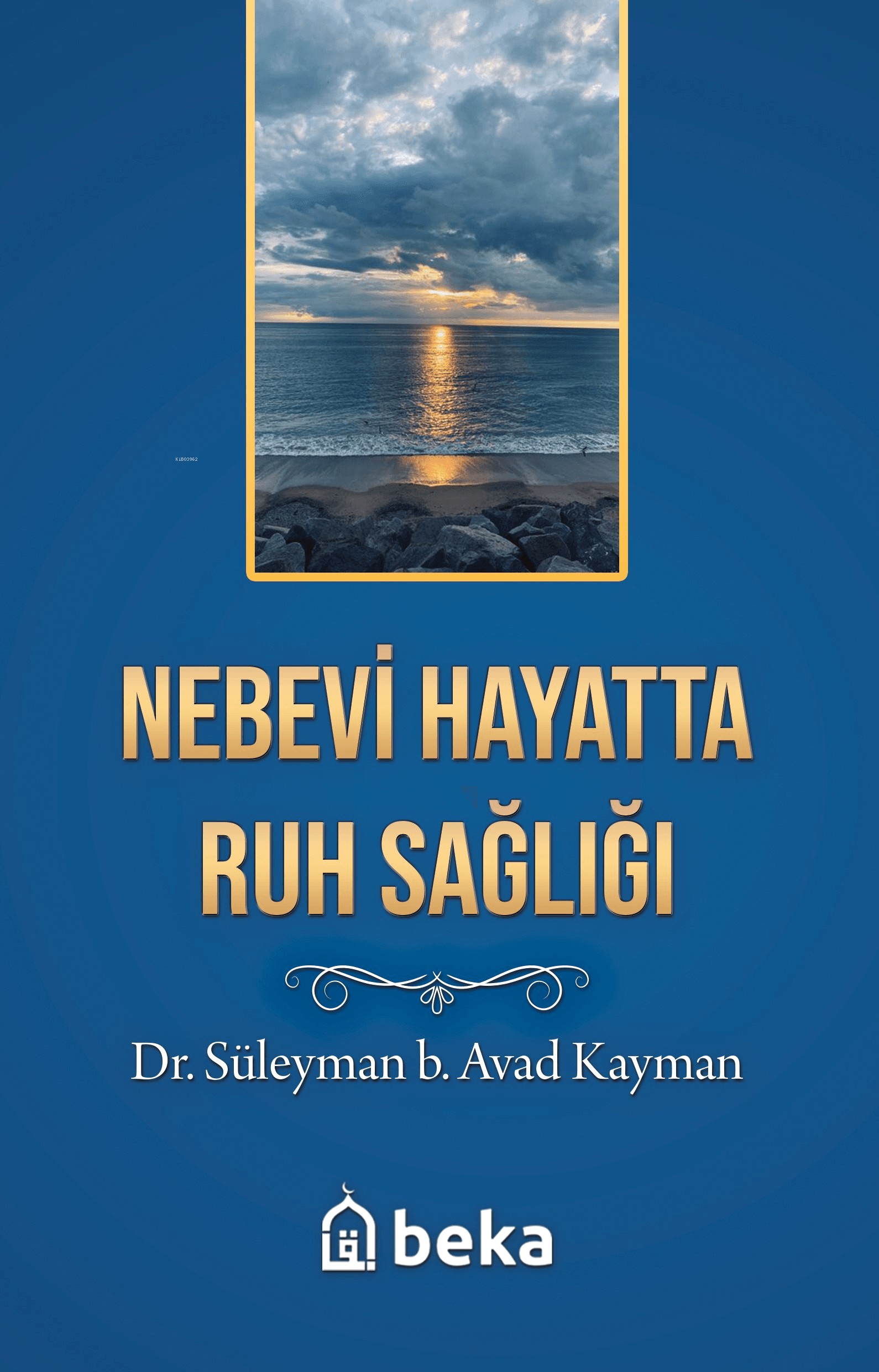 nebevi hayatta ruh sağlığı