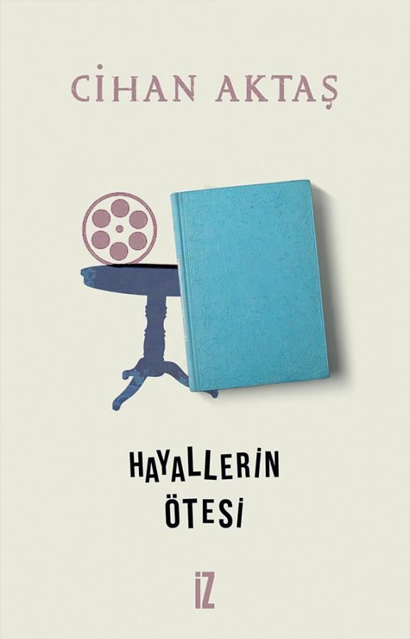 hayallerin ötesi - hayat temsil sinema