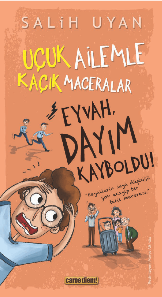 eyvah dayım kayboldu!