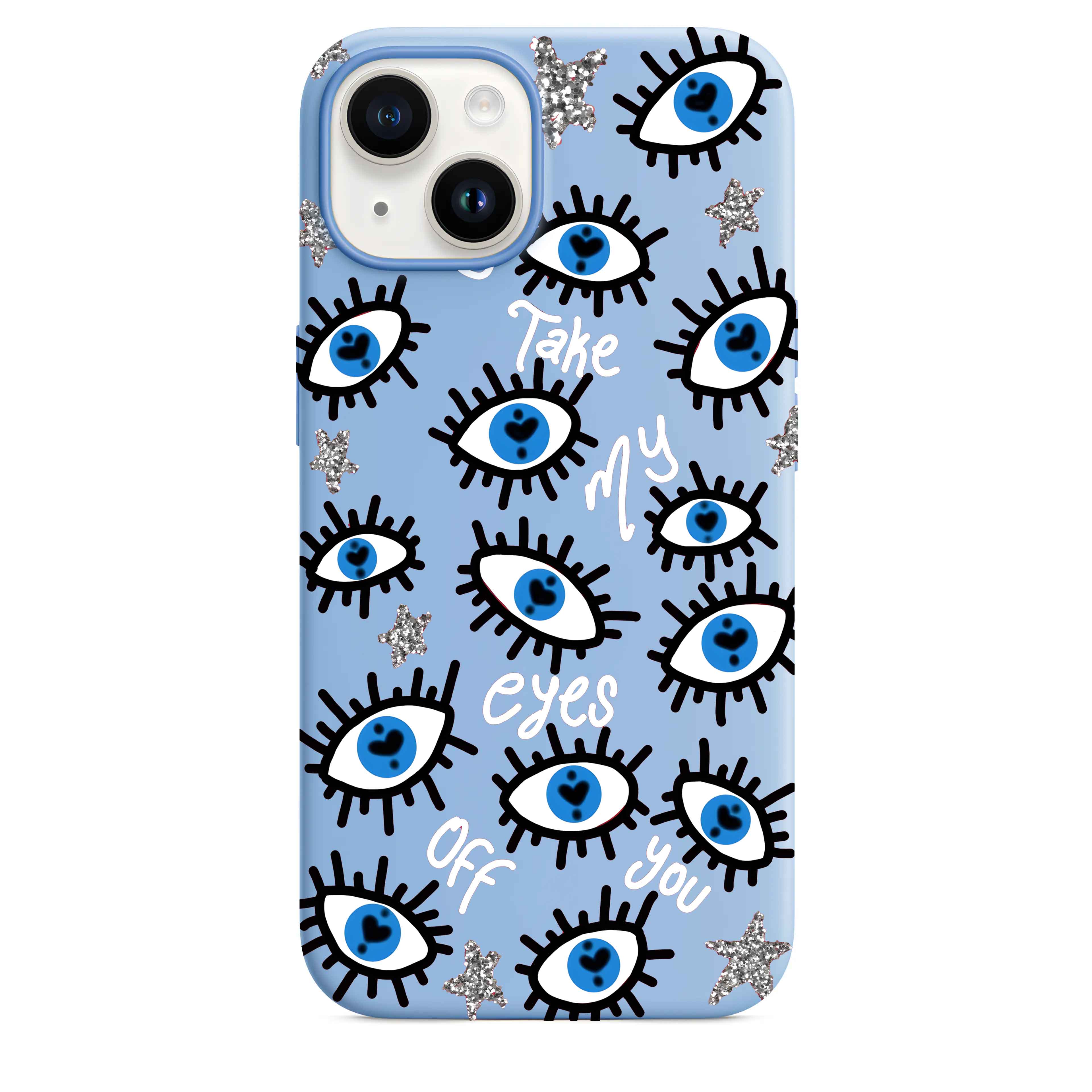Can't Take My Eyes Telefon Kılıfı