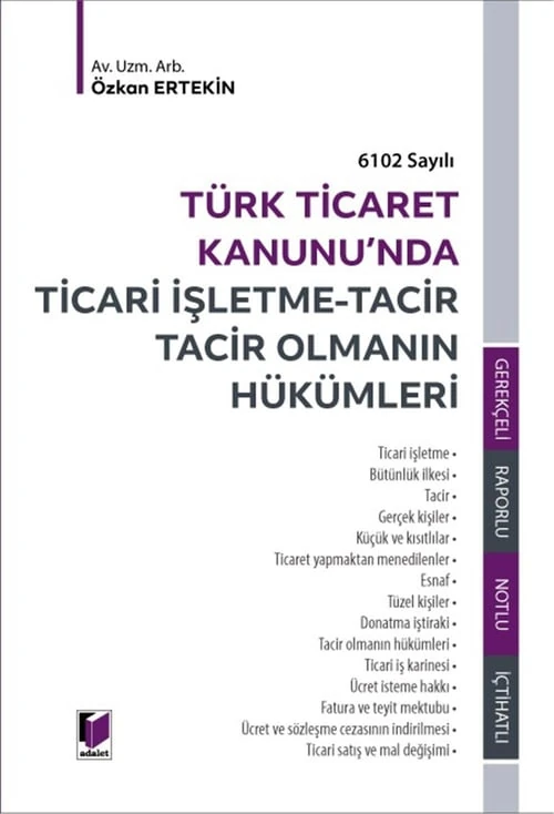 Ticari İşletme - Tacir Tacir Olmanın Hükümleri
