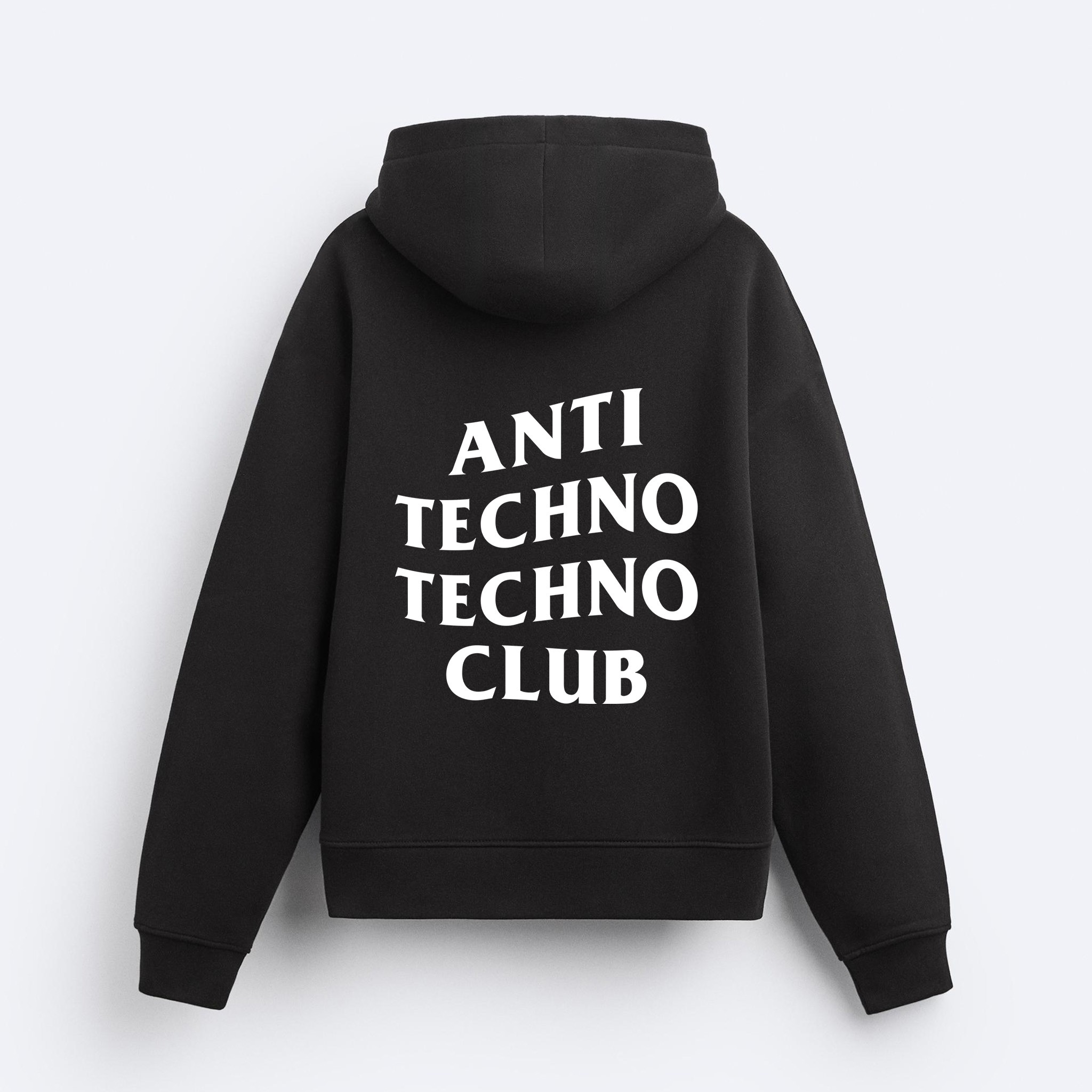 Anti Techno Techno Club Kapşonlu Sweatshirt