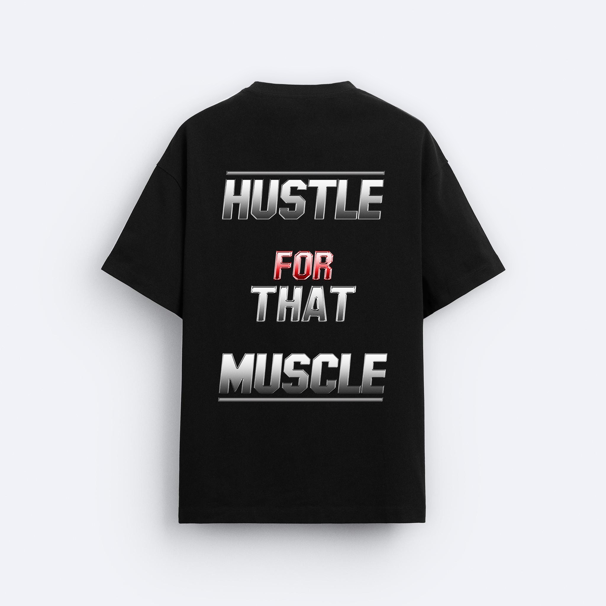 Hustle for that Muscle Tişört