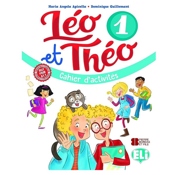 Eli Publishing Leo et Theo 1 Cahier d’activites