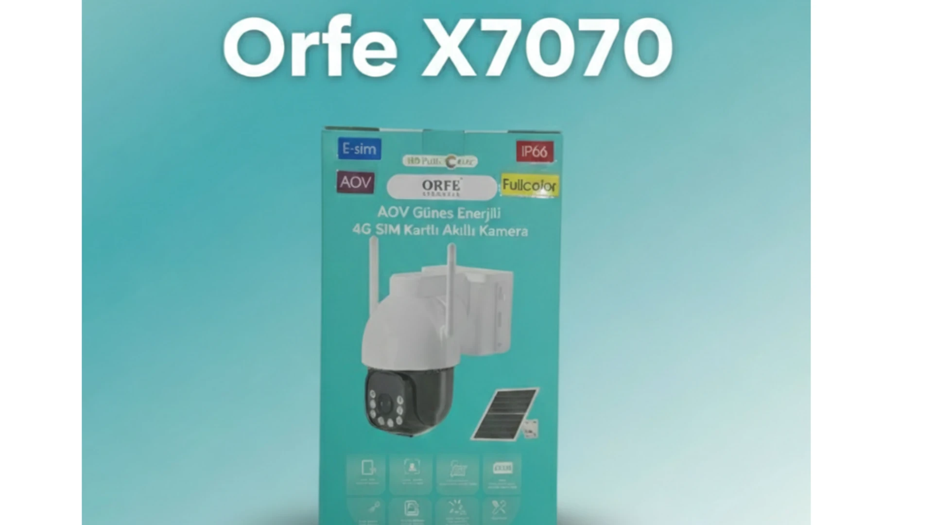 ORFE X7070 GÜNEŞ ENERJİLİ 4G KAMERA