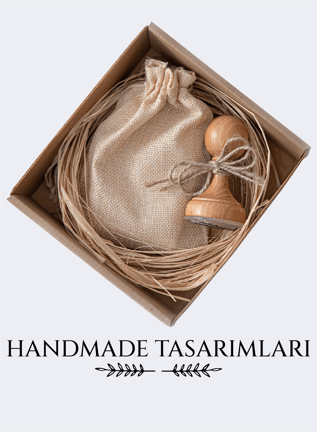 HANDMADE TASARIMLARI