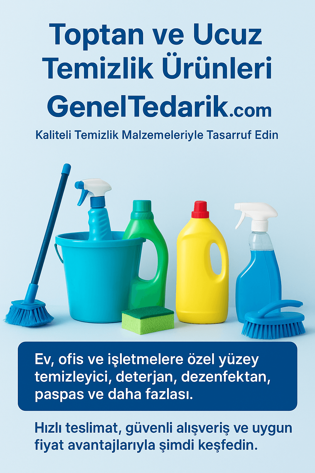 GenelTedarik.com’da Temizlik Ürünlerinde Toptan ve Ucuz Alışverişin Adresi!