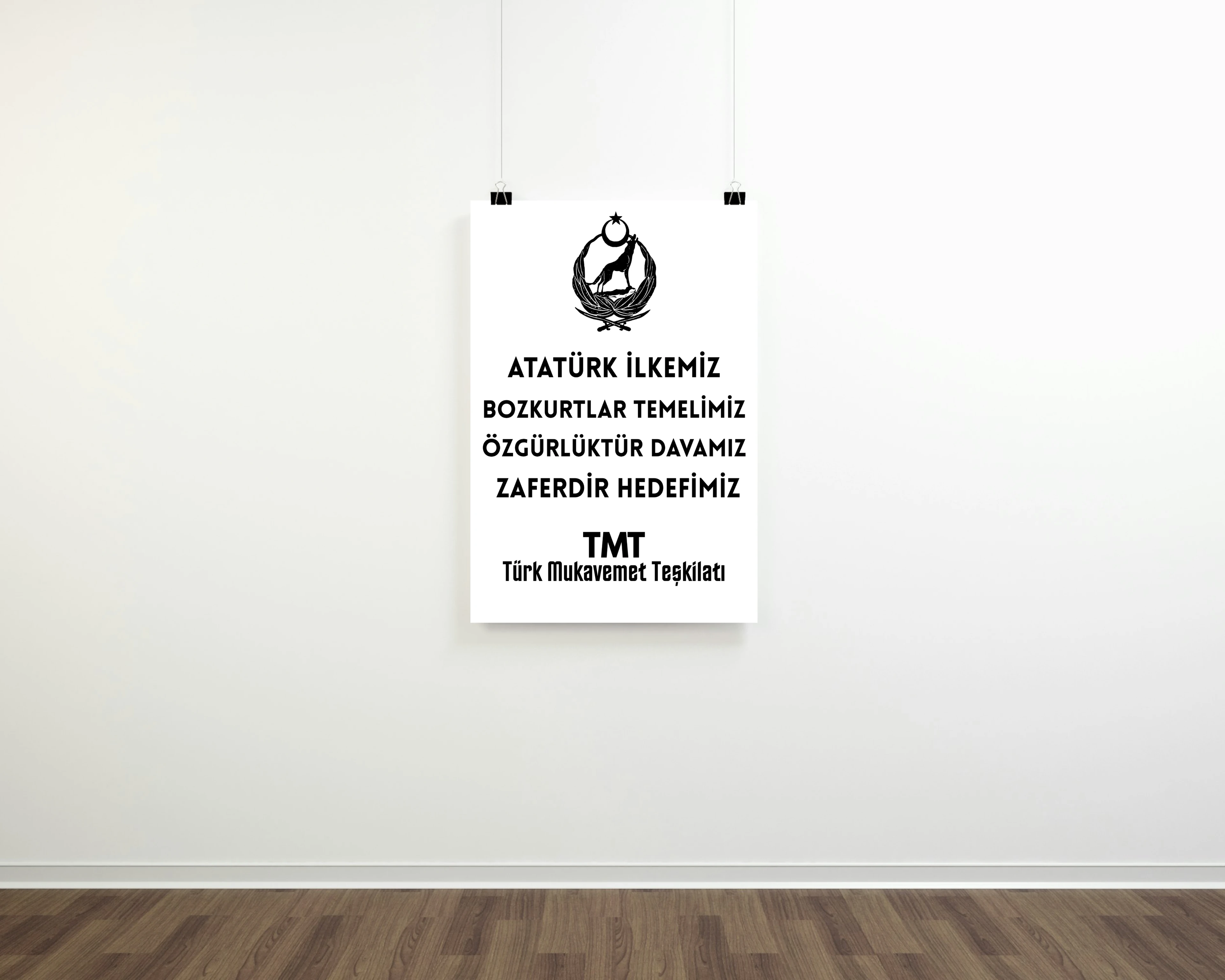 Atatürk İlkemiz, Bozkurtlar Temelimiz, Özgürlüktür Davamız, Zaferdir Hedefimiz Posteri