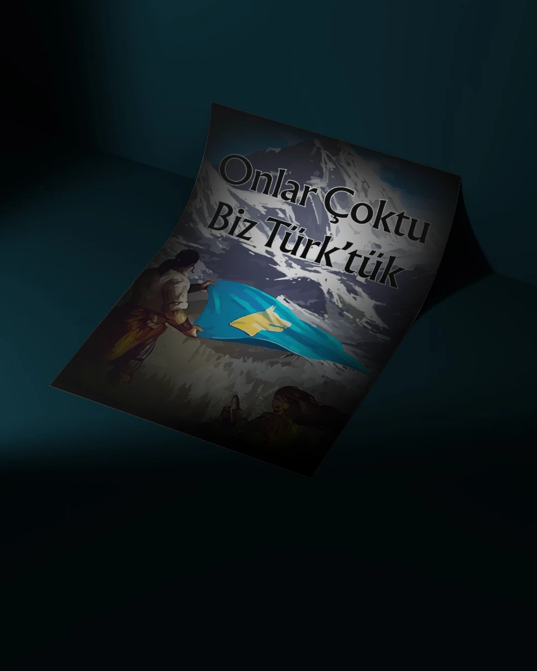 Göktürk Onlar Çoktu, Biz Türk'tük Posteri (Tarih ve Turan Serisi)