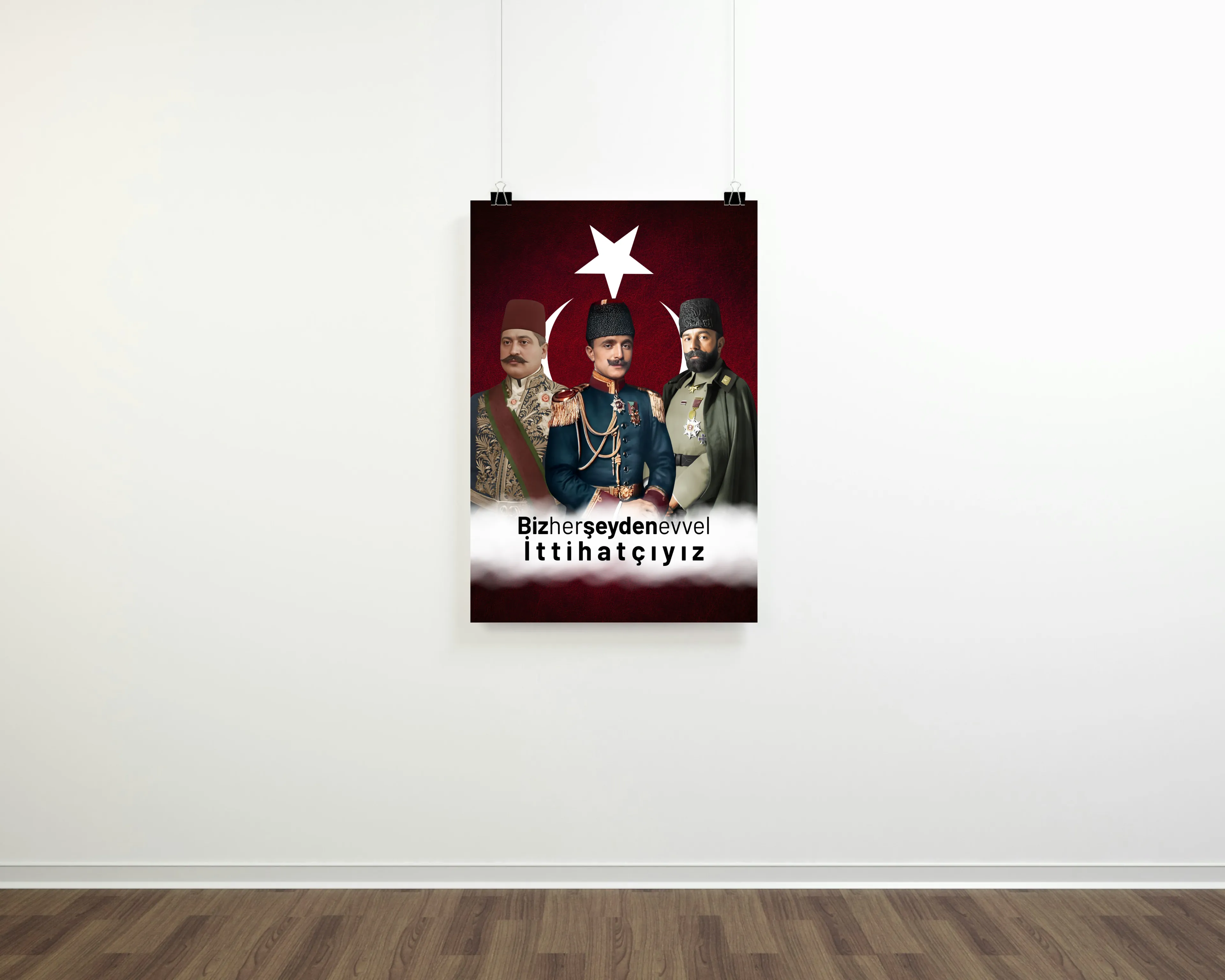 Biz Herşeyden Evval İttihatçıyız Posteri (İttihat ve Terakki Cemiyeti Serisi)