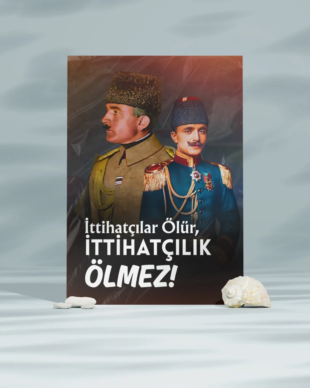 İttihatçılar Ölür, İttihatçılık Ölmez Posteri (İttihat ve Terakki Cemiyeti Serisi)