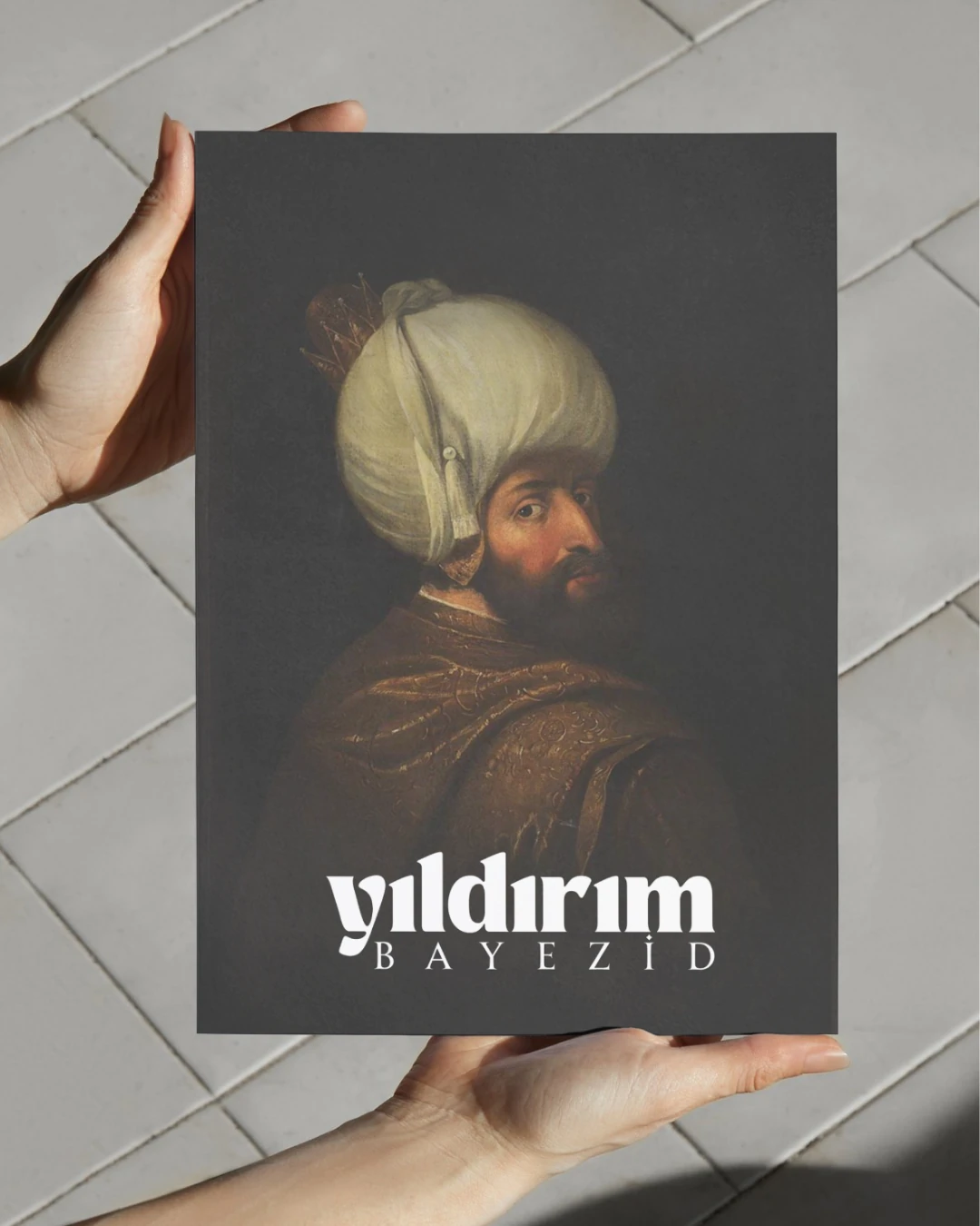 Yıldırım Bayezid Posteri (Osmanlı İmparatorluğu Serisi)