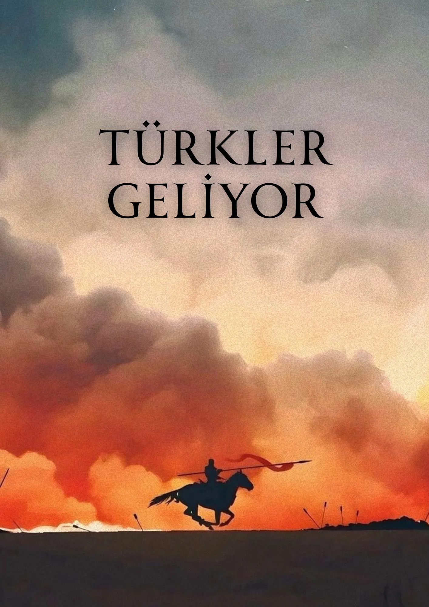Türkler Geliyor Posteri (Tarih ve Turan Serisi)