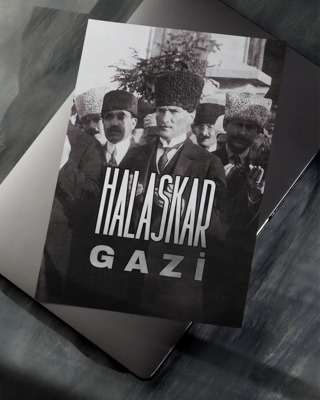 Halaskar Gazi Mustafa Kemal Posteri (Atatürk Serisi)
