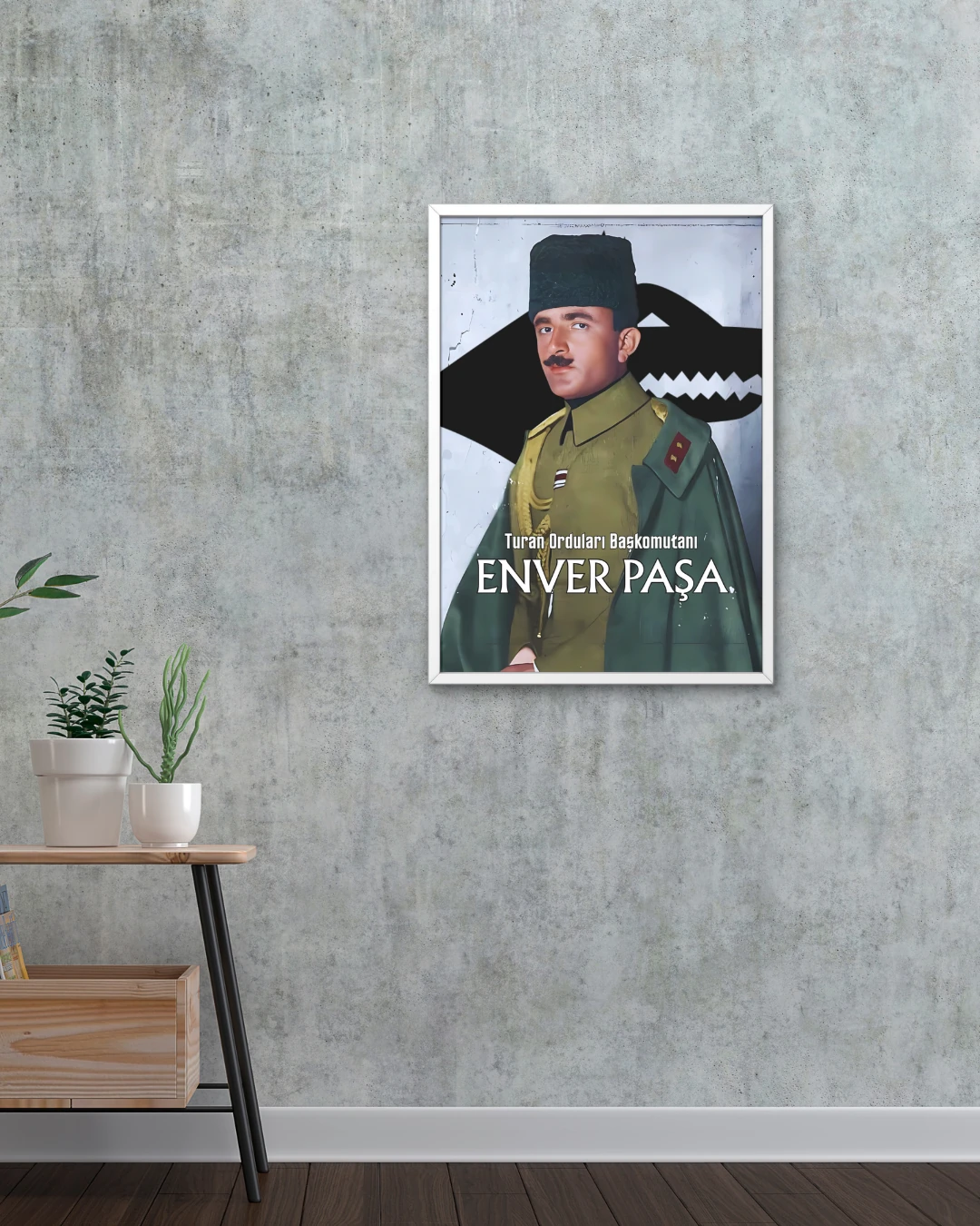 Turan Orduları Başkomutanı Enver Paşa Posteri (İttihat ve Terakki Cemiyeti Serisi)