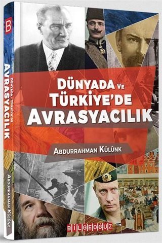 Dünyada ve Türkiye'de Avrasyacılık