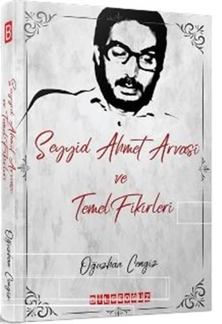 Seyyid Ahmet Arvasi ve Temel Fikirleri Kapak