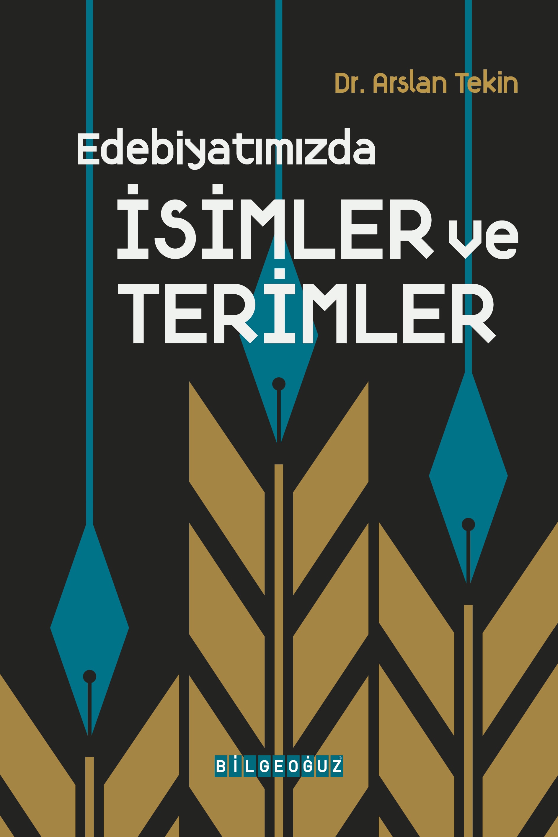 EDEBİYATIMIZDA İSİMLER VE TERİMLER