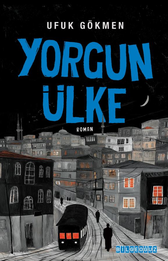 YORGUN ÜLKE