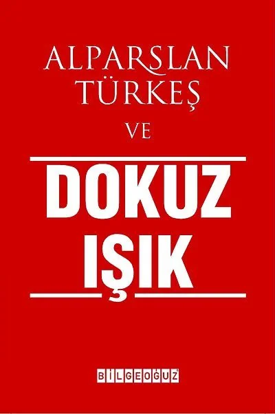 Alparslan Türkeş ve Dokuz Işık Kapak