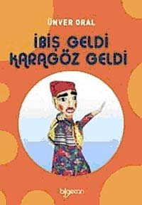 İbiş Geldi Karagöz Geldi