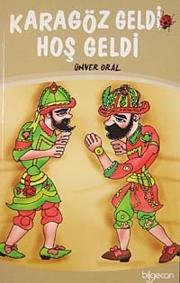 Karagöz Geldi Hoş Geldi