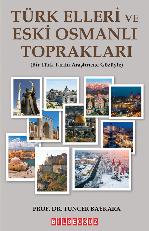 TÜRK ELLERİ VE ESKİ OSMANLI TOPRAKLARI