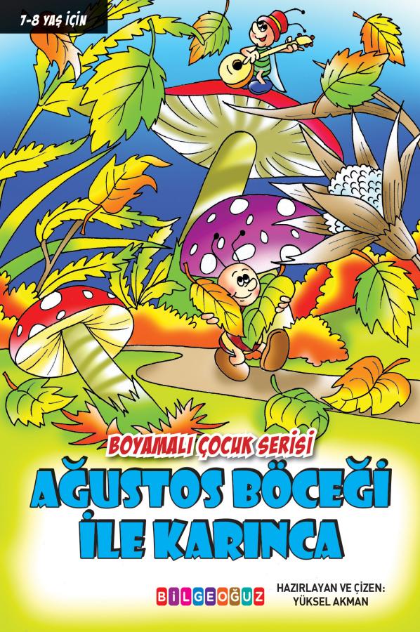 AĞUSTOS BÖCEĞİ İLE KARINCA