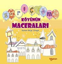 Sarıçeşme Köyünün Maceraları