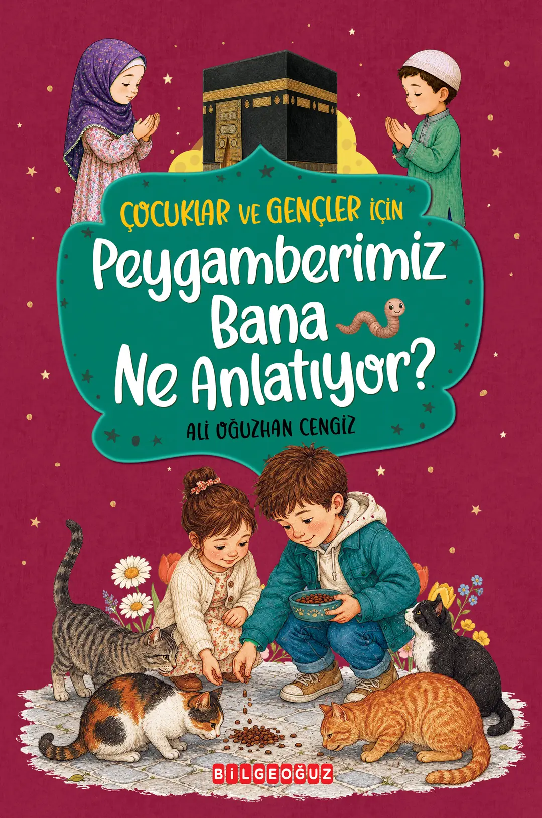 Çocuklar ve Gençler için Peygamberimiz Bana Ne Anlatıyor? Kapak