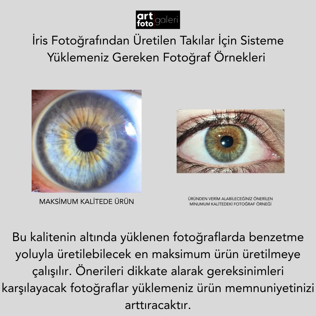 İris Fotoğrafından Üretilen Ürünlerden Maksimum Kalitede Faydalanmak İçin Yüklenebilecek Fotoğraf Örnekleri
