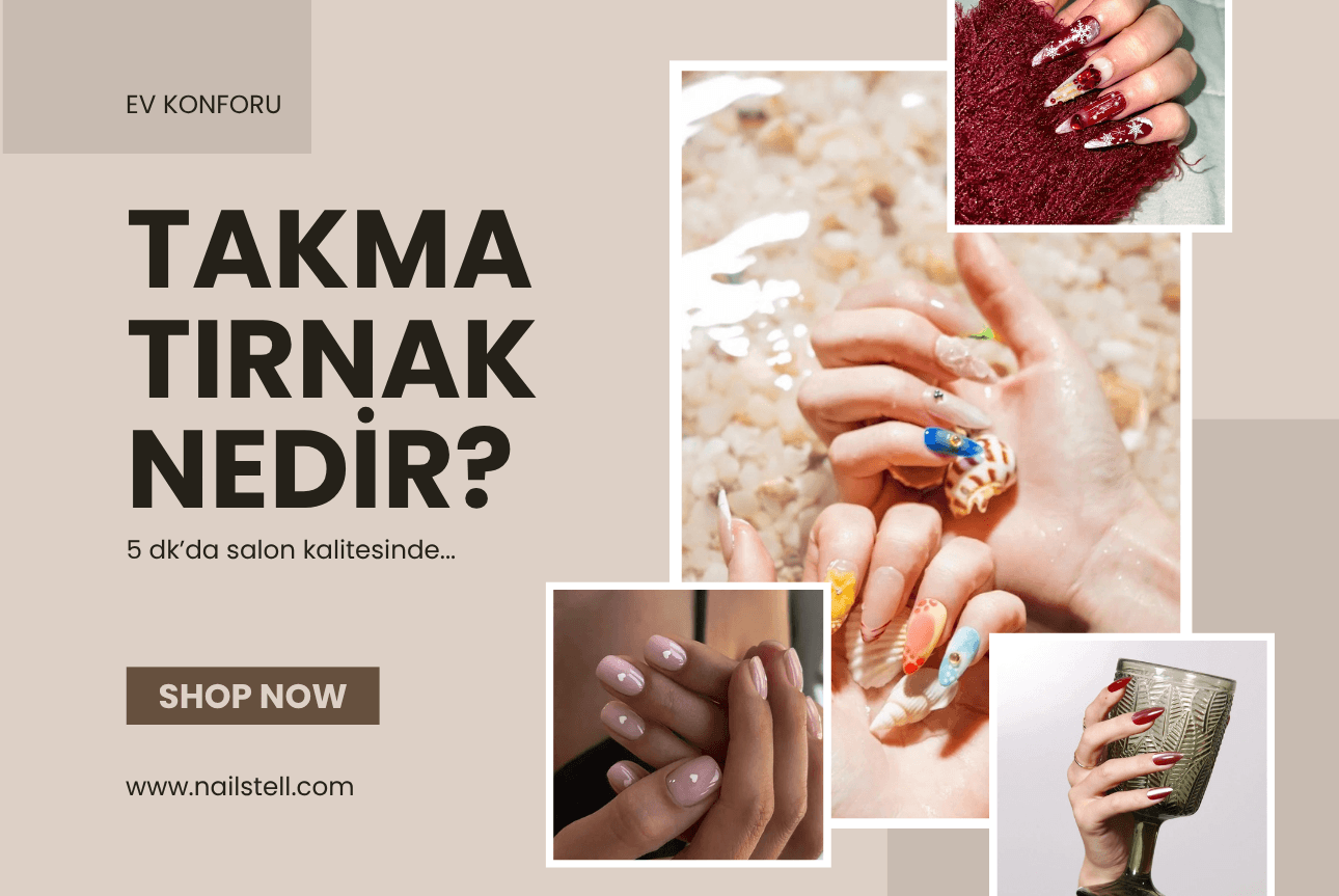 Takma Tırnak Nedir? Kimler Tercih Etmeli ve Neden Popüler Oldu?