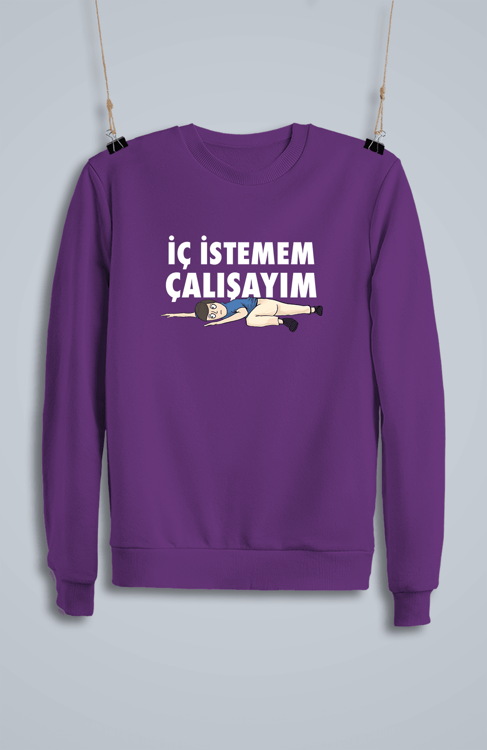 İç İstemem Çalışayım Kızan (Sweatshirt)