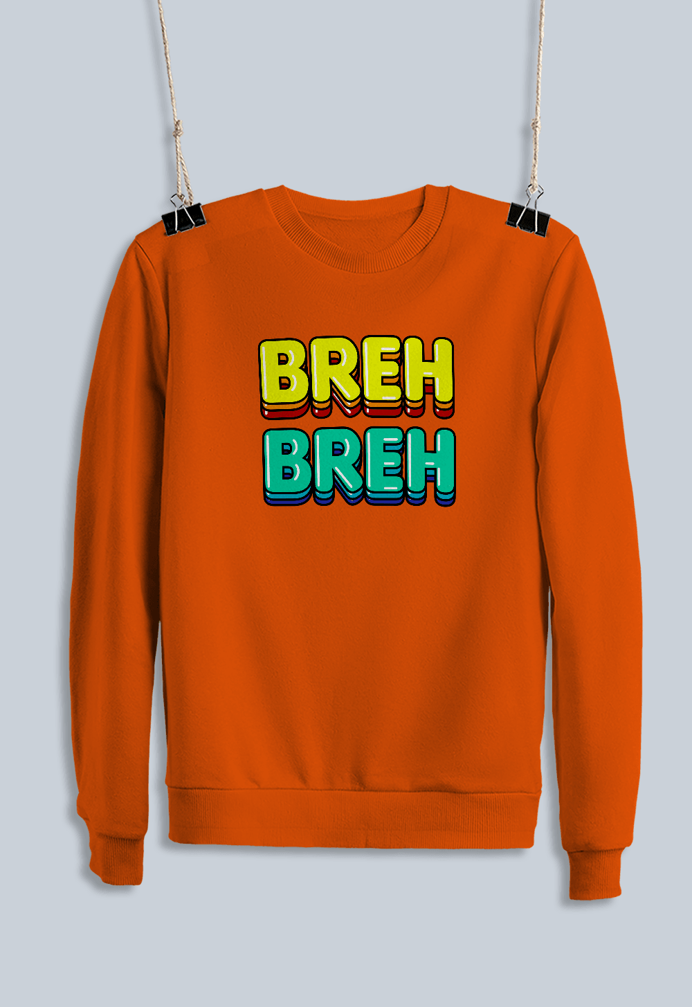 BREH BREH (Sweatshirt)
