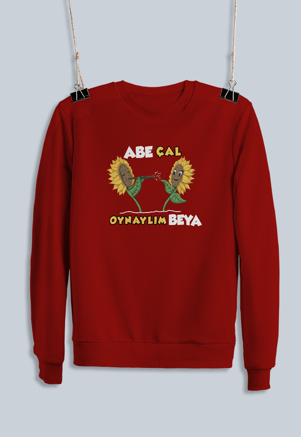 Abe Çal Oynaylım Beya (Sweatshirt)