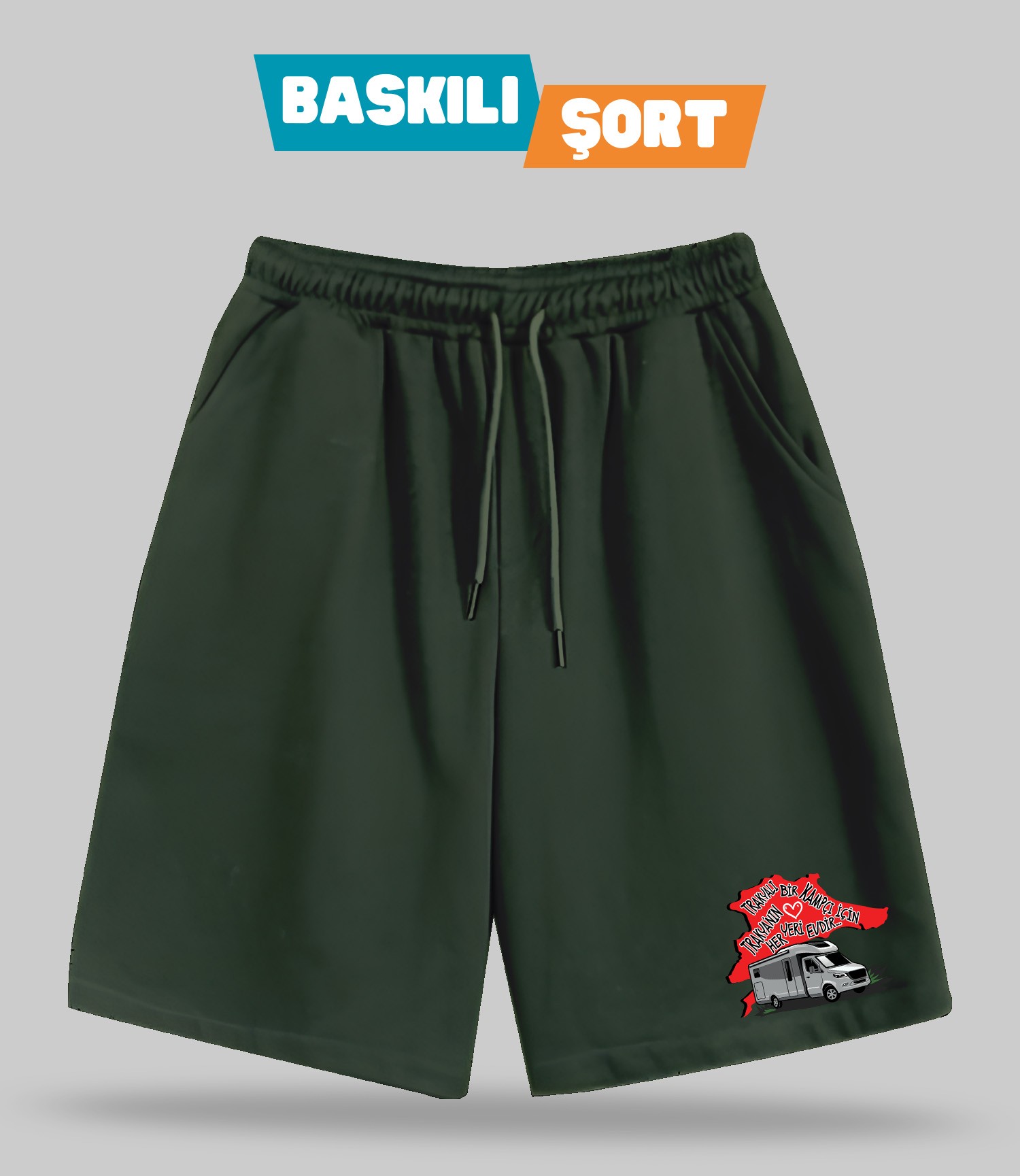 Trakyalı Bir Kampçı İçin Trakya'nın Her Yeri Evdir (Baskılı Erkek Şort)