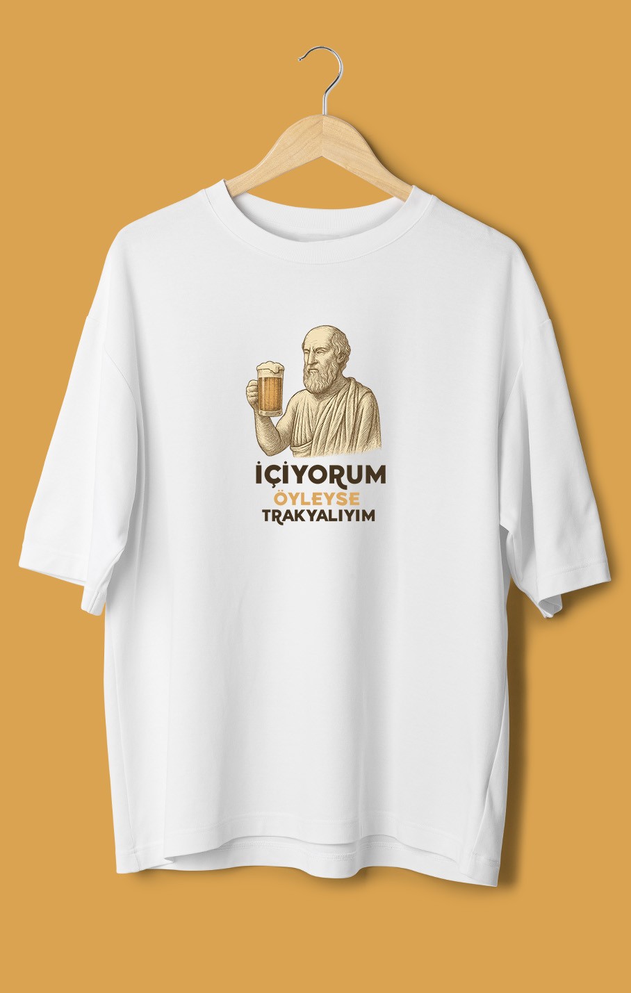 İçiyorum Öyleyse Trakyalıyım (Orijinal Oversize Tişört)
