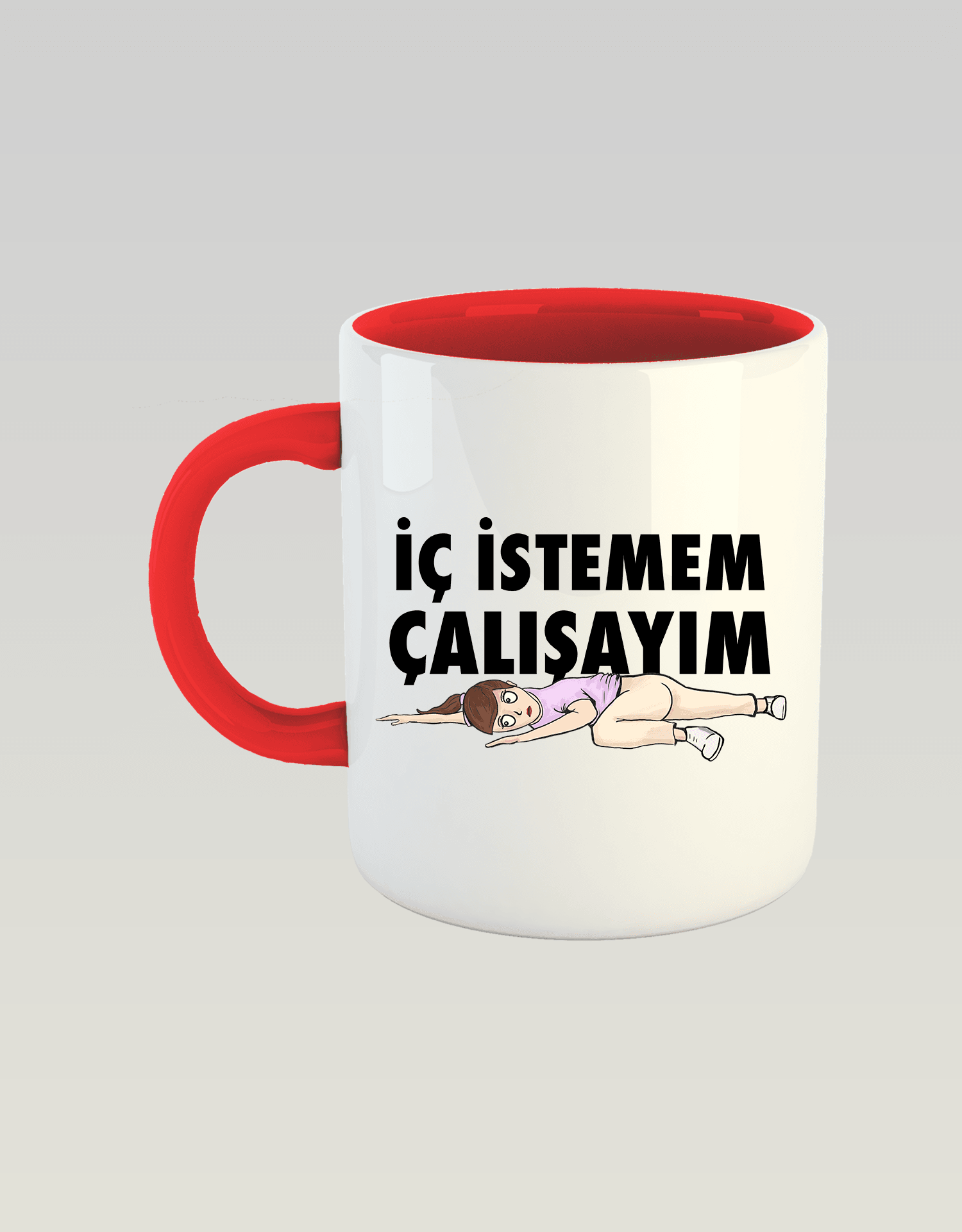 İç İstemem Çalışayım Kızçe (Porselen Kupa)