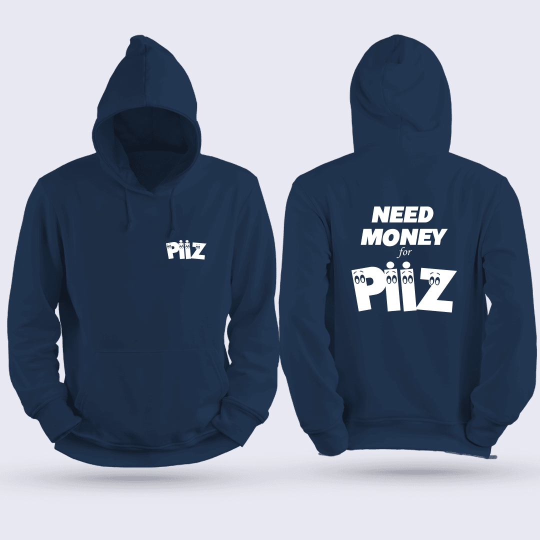 Need Money For Piiz (Sweat)