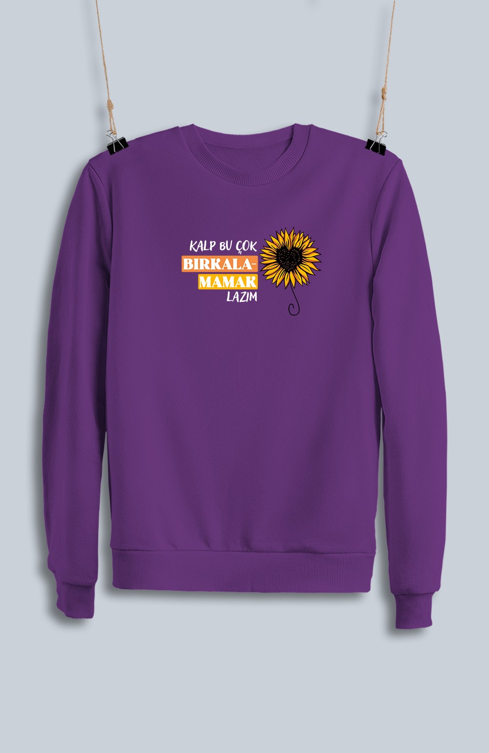Kalp Bu Çok Bırkalamamak Lazım (Sweatshirt)