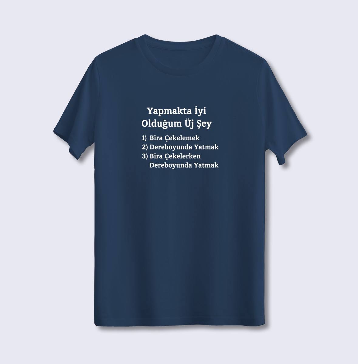 Yapmakta İyi Olduğum Üj Şey (Üniseks Tişört)