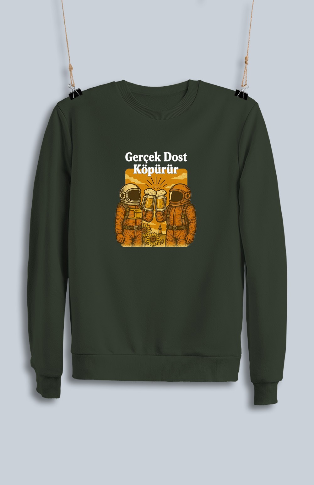 Gerçek Dost Köpürür (Sweatshirt)