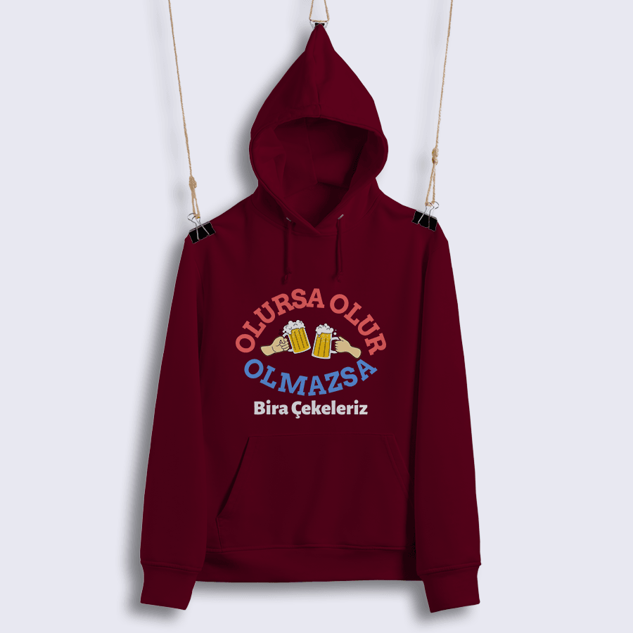 Olursa Olur Olmazsa Bira Çekeleriz (Sweat)