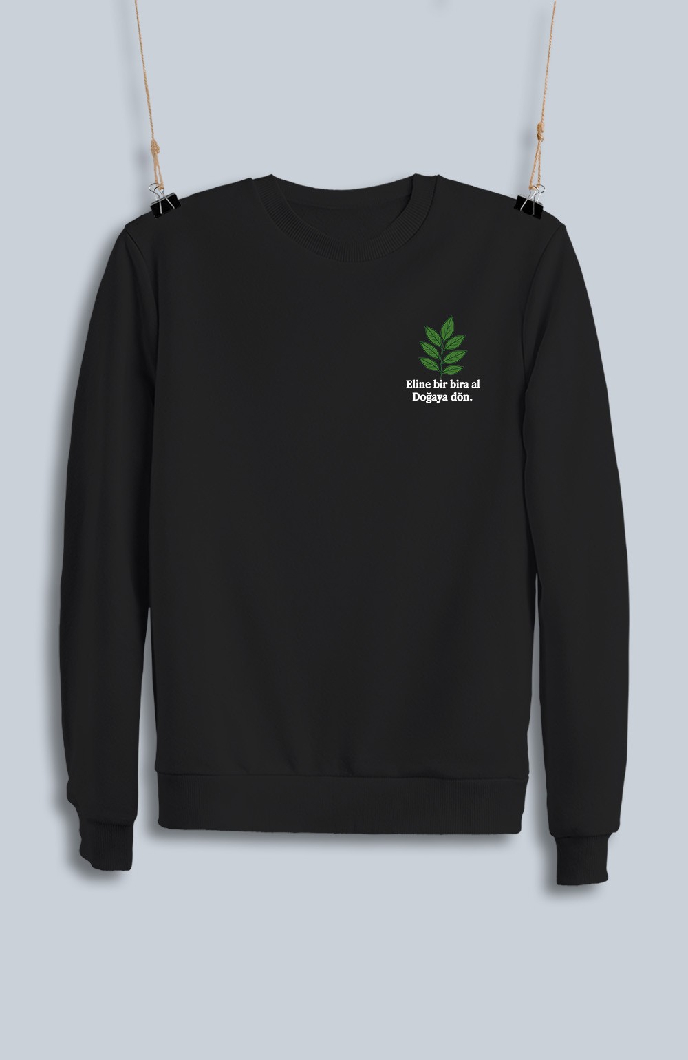 Eline Bir Bira Al Doğaya Dön (Sweatshirt)