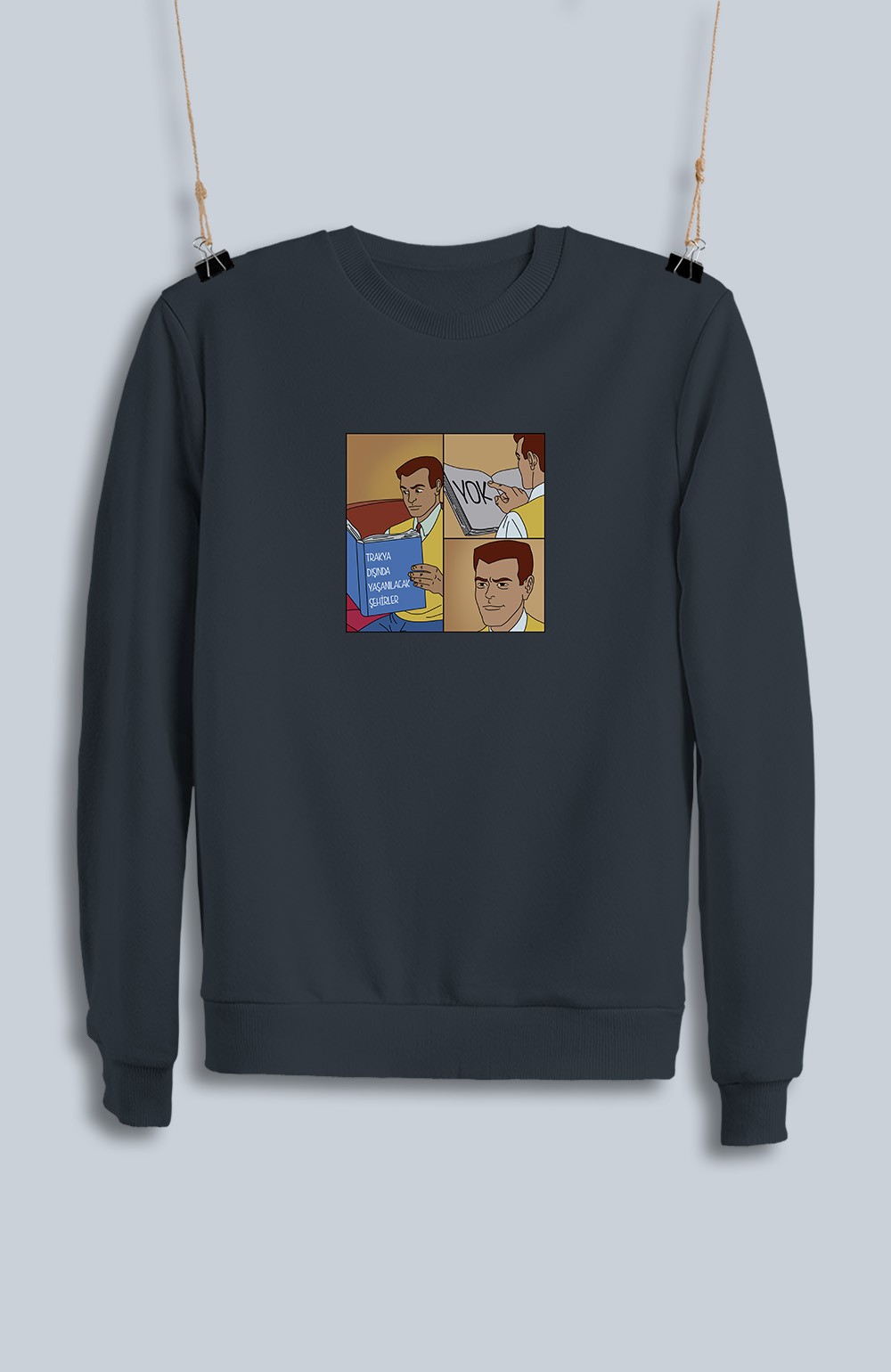 Trakya Dışında Yaşanılacak Şehirler Yok (Sweatshirt)