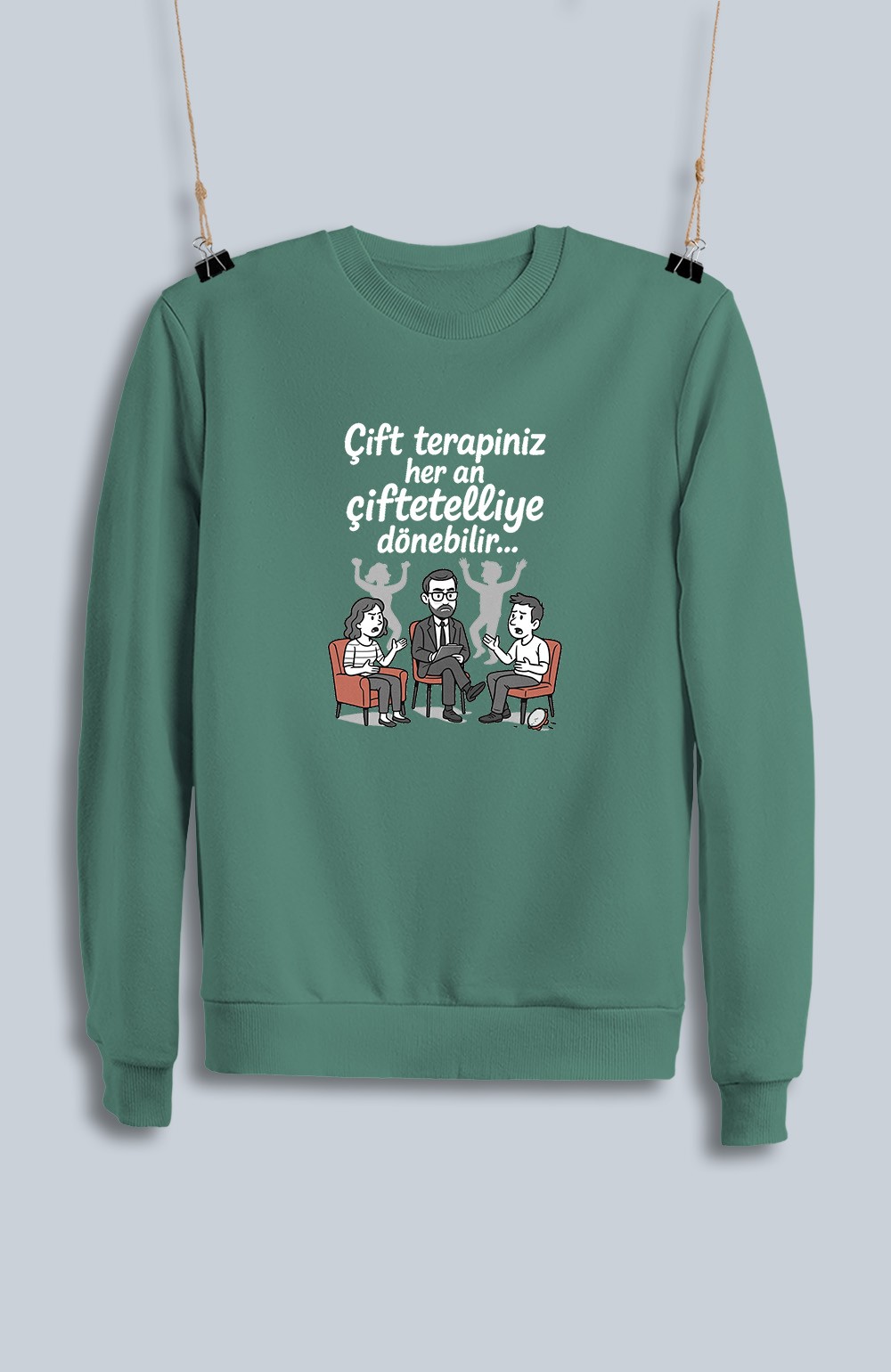 Çift Terapiniz Her An Çiftetelliye Dönebilir (Sweatshirt)
