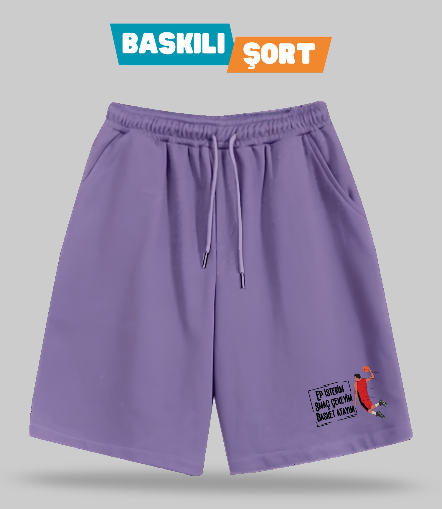 Ep İsterim Smaç Çekeyim Basket Atayım (Baskılı Erkek Şort)