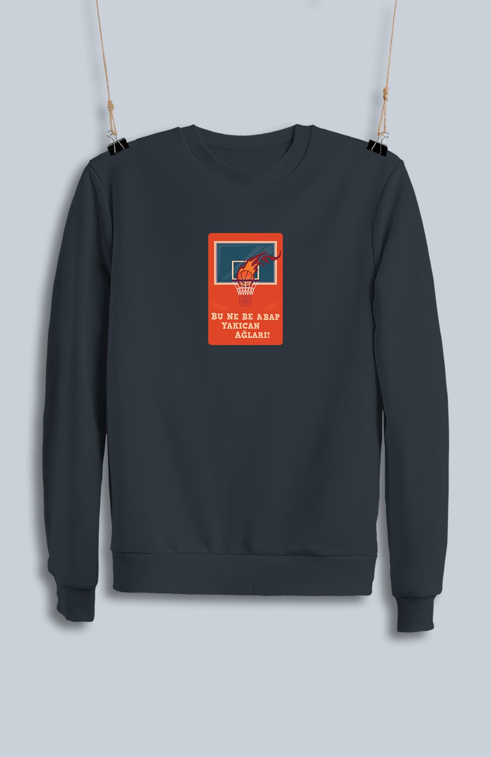 Bu Ne Be Abab Yakıcan Ağları! (Sweatshirt)