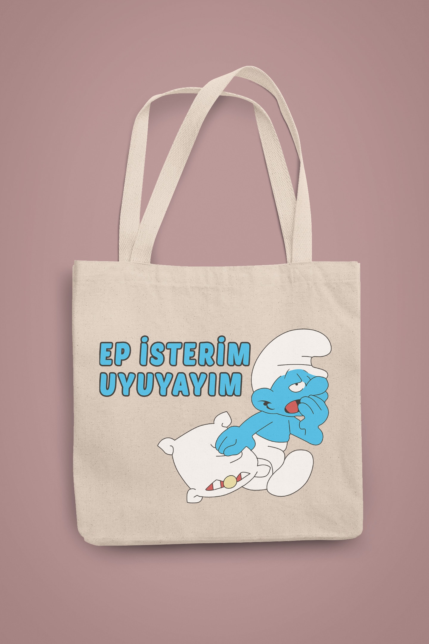 Ep İsterim Uyuyayım Şirin (Bez Çanta)